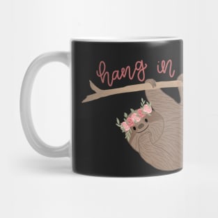 “Hang in There!” Sloth: Flower Crown! Mug